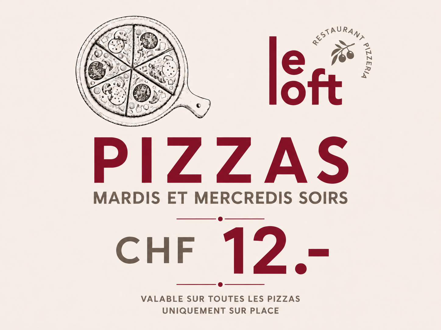 Pizzas à CHF 12.-